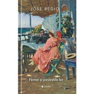 Femei si povestile lor - Jose Regio imagine