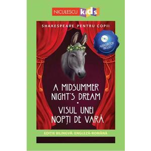 A Midsummer Night's Dream. Visul unei nopti de vara + CD - William Shakespeare imagine