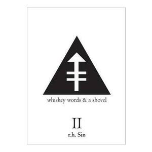 Whiskey Words & a Shovel II - R. H. Sin, Reuben Holmes imagine
