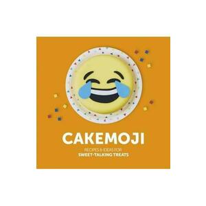 Cakemoji: Recipes & Ideas for Sweet-Talking Treats - Jennie Powell imagine