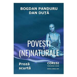 Povesti (ne)naturale - Bogdan Panduru, Dan Duta imagine