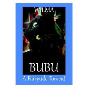 Bubu, a Fairytale Tomcat - Wilma imagine