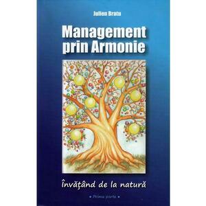 Management prin Armonie. Invatand de la natura - Julien Bratu imagine