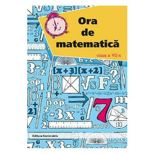 Ora de matematica - Clasa 7 - Petre Nachila imagine