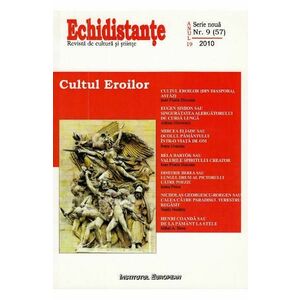 Revista Echidistante. Cultul eroilor - Nr.9 / 2010 imagine
