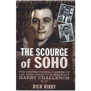 Scourge of Soho - Dick Kirby imagine