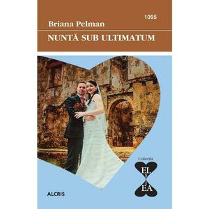 Nunta sub ultimatum - Briana Pelman imagine