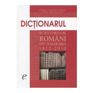 Dictionarul scriitorilor romani din Basarabia 1812-2010 imagine