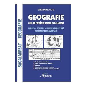 Geografie. Ghid de pregatire pentru Bacalaureat - Gheorghe Matei imagine