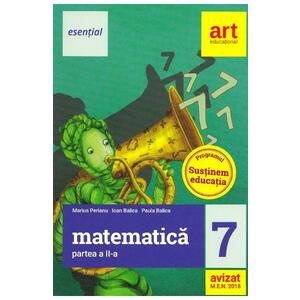Esential. Matematica - Clasa 7 Partea II - Marius Perianu, Ioan Balica imagine