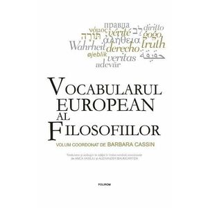 Vocabularul european al filosofiilor - Barbara Cassin imagine