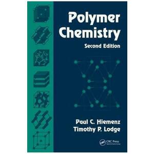 Polymer Chemistry - Paul C. Hiemenz, Timothy P. Lodge imagine