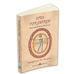 Opus Paramirum - Theophrastus Ph. Paracelsus imagine