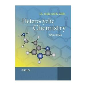 Heterocyclic Chemistry - John A. Joule, Keith Mills imagine