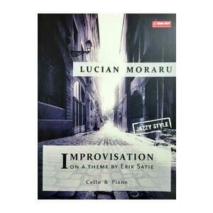 Improvizatii pe o tema de Erik Satie - Lucian Moraru - Violoncel si pian imagine