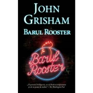 Barul Rooster - John Grisham imagine