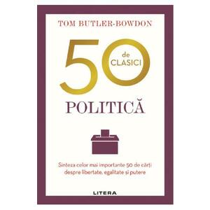 50 de clasici. Politica - Tom Butler Bowdon imagine