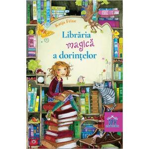Libraria magica a dorintelor - Katja Frixe imagine