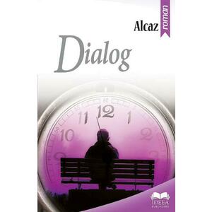 Dialog - Alcaz imagine
