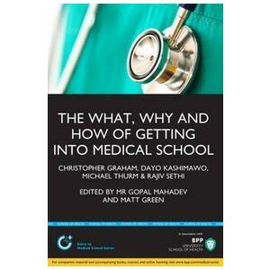 The What, Why & How of Medical School Applications - Christopher Graham, Dayo Kashimawo, Michael Thurm imagine