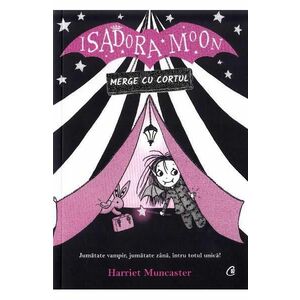Isadora Moon merge cu cortul - Harriet Muncaster imagine