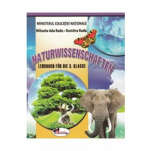 Stiinte ale naturii - Clasa 3 - Manual (Lb. Germana) - Mihaela-Ada Radu, Dumitra Radu imagine