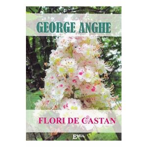Flori de castan - George Anghe imagine