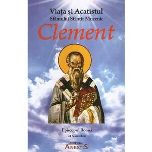 Viata si Acatistul Sfintit Mucenic Clement, Episcopul Romei imagine