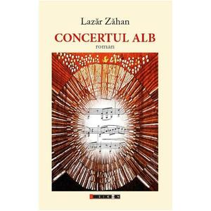 Concertul alb - Lazar Zahan imagine