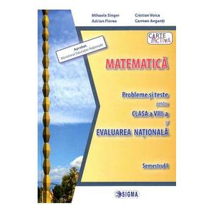 Evaluare nationala. Matematica - Clasa 8 Sem.1 - Probleme si teste - Mihaela Singer imagine