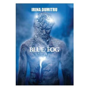 Blue Fog - Irina Dumitru imagine