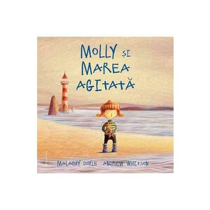Molly si marea agitata - Malachy Doyle, Andrew Whitson imagine