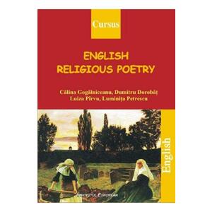 English Religious Poetry - Calina Gogalniceanu, Dumitru Dorobat, Luiza Pirvu imagine