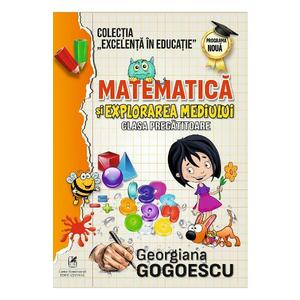 Matematica si explorarea mediului - Clasa pregatitoare - Georgiana Gogoescu imagine
