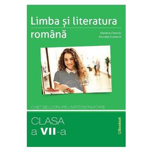 Limba si literatura romana - Clasa 7 - Caiet de lucru pe unitati de invatare - Mariana Cheroiu imagine
