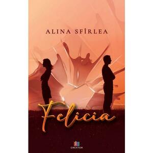 Felicia - Alina Sfirlea imagine