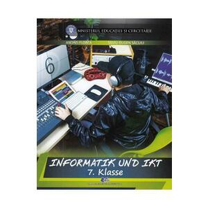 Informatica si TIC in lb. germana - Clasa 7 - Manual - Andrei Florea, Silviu-Eugen Sacuiu imagine