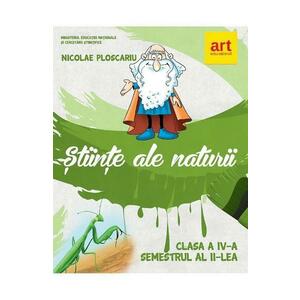 Stiinte ale naturii - Clasa 4 Sem.2 - Manual - Nicolae Ploscariu imagine