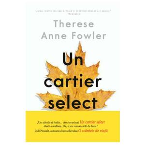 Un cartier select - Therese Anne Fowler imagine