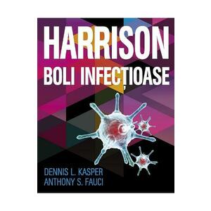 Harrison. Boli infectioase - Anthony S. Fauci, Dennis L. Kasper imagine