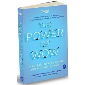 The Power of Wow - Mark Dagostino, Tony Hsieh imagine