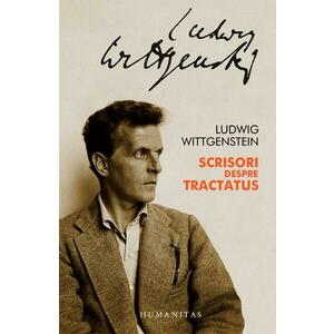 Scrisori despre Tractatus - Ludwig Wittgenstein imagine