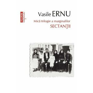 Sectantii | Vasile Ernu imagine