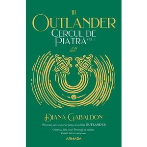 Cercul de piatra Vol.1. Seria Outlander. Partea 3 - Diana Gabaldon imagine