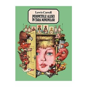 Peripetiile Alisei in Tara Minunilor - Lewis Carroll imagine