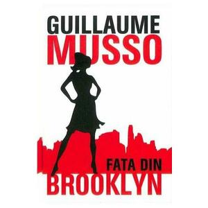 Fata din Brooklyn | Guillaume Musso imagine
