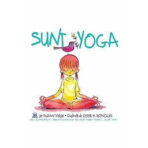 Sunt yoga - Susan Verde, Peter H. Reynolds imagine