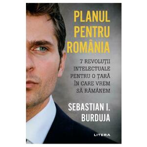 Planul pentru Romania/Sebastian Burduja imagine