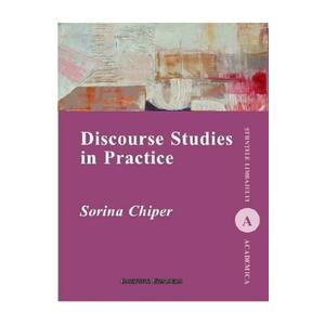 Discourse Studies in Practice - Sorina Chiper imagine