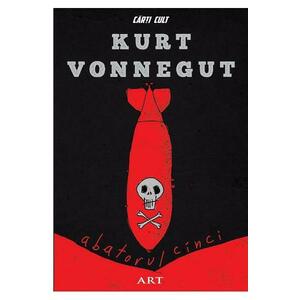 Abatorul cinci - Kurt Vonnegut imagine